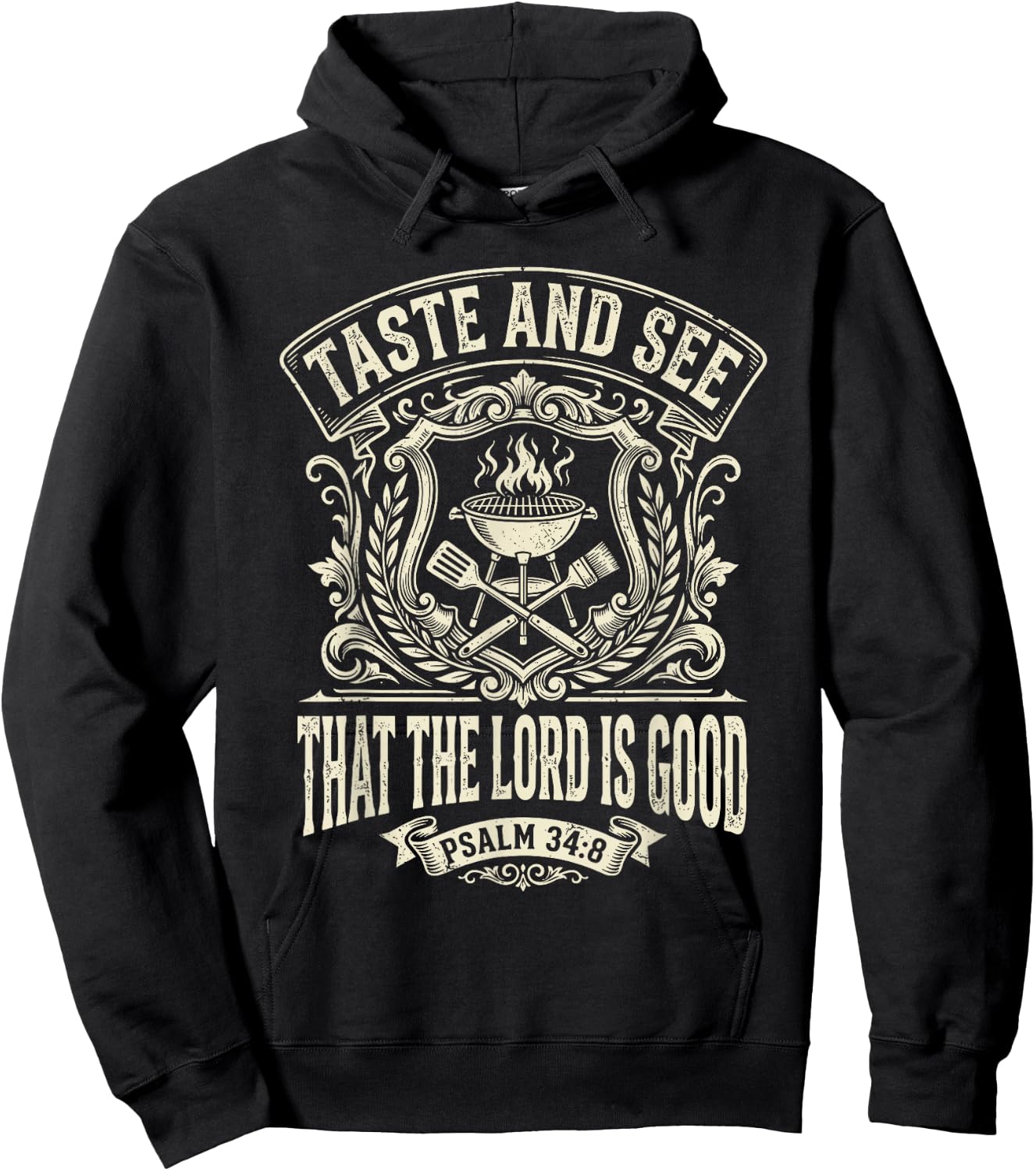 Taste and See that the Lord is Good Psalm 34:8 BBQ Grilling Hoodie - Hoodie | Black