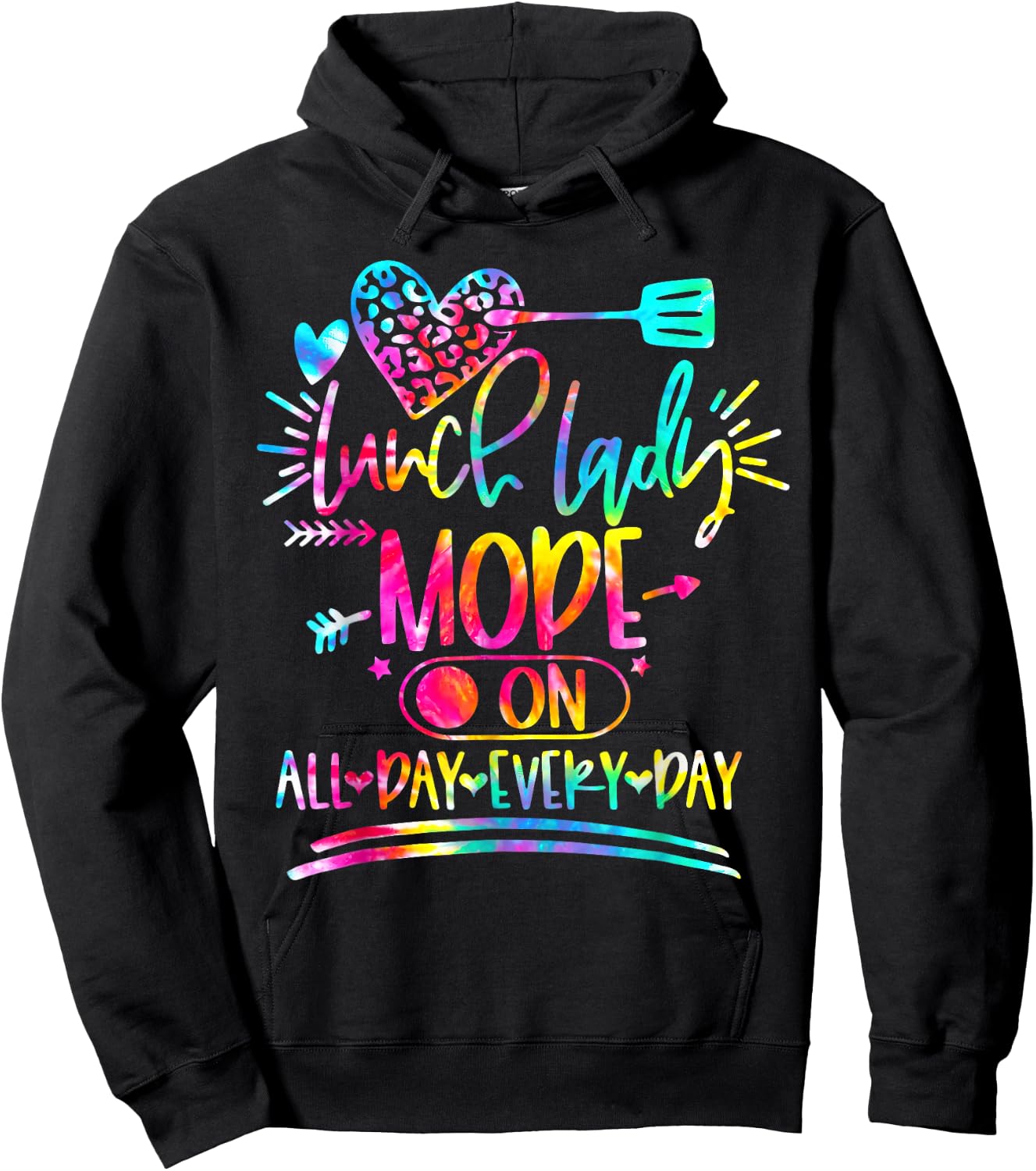 Tie Dye Lunch Lady Mode On All Day Every Day Lunch Lady Life Hoodie - Hoodie | Black