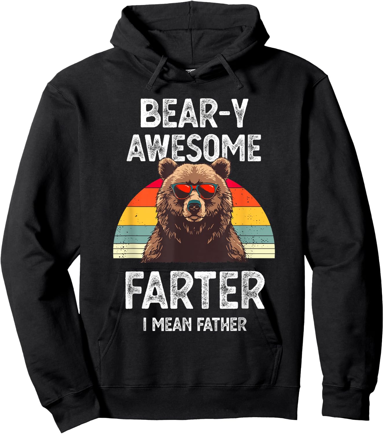 Bear-y Awesome Farter I Mean Father Funny Dad Saying Vintage Hoodie - Hoodie | Black
