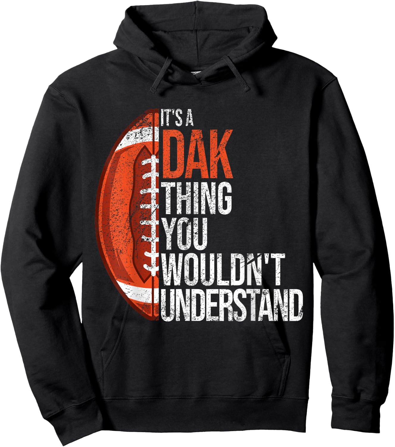 It's a Dak Thing you wouldn't Understand - Funny Dak Hoodie - Hoodie | Black