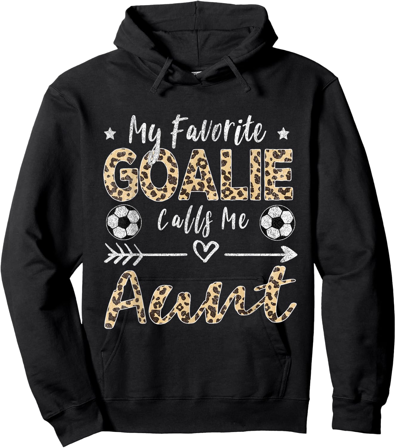 My Favorite Goalie Calls Me Aunt Soccer Aunt Hoodie - Hoodie | Black
