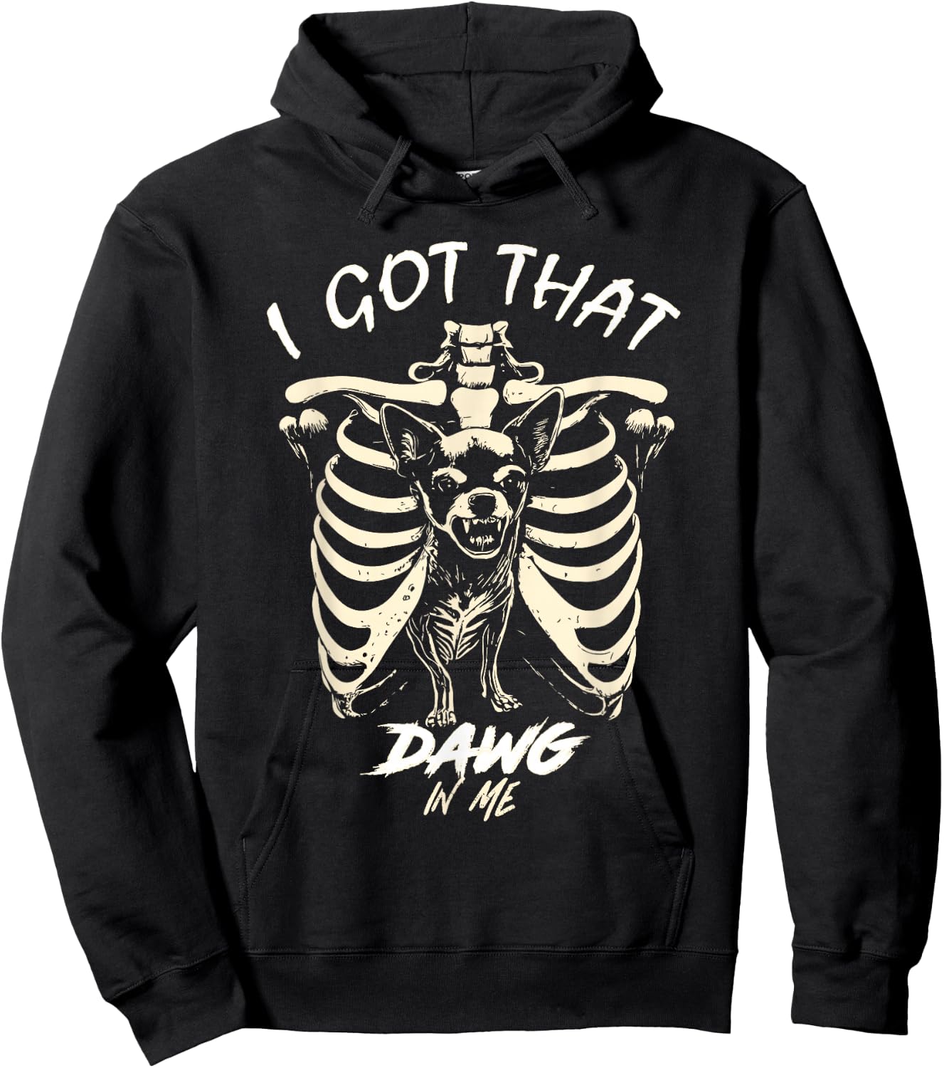 I Got That Dog In Me Skeleton Chihuahua Funny Viral Dog Meme Hoodie - Hoodie | Black