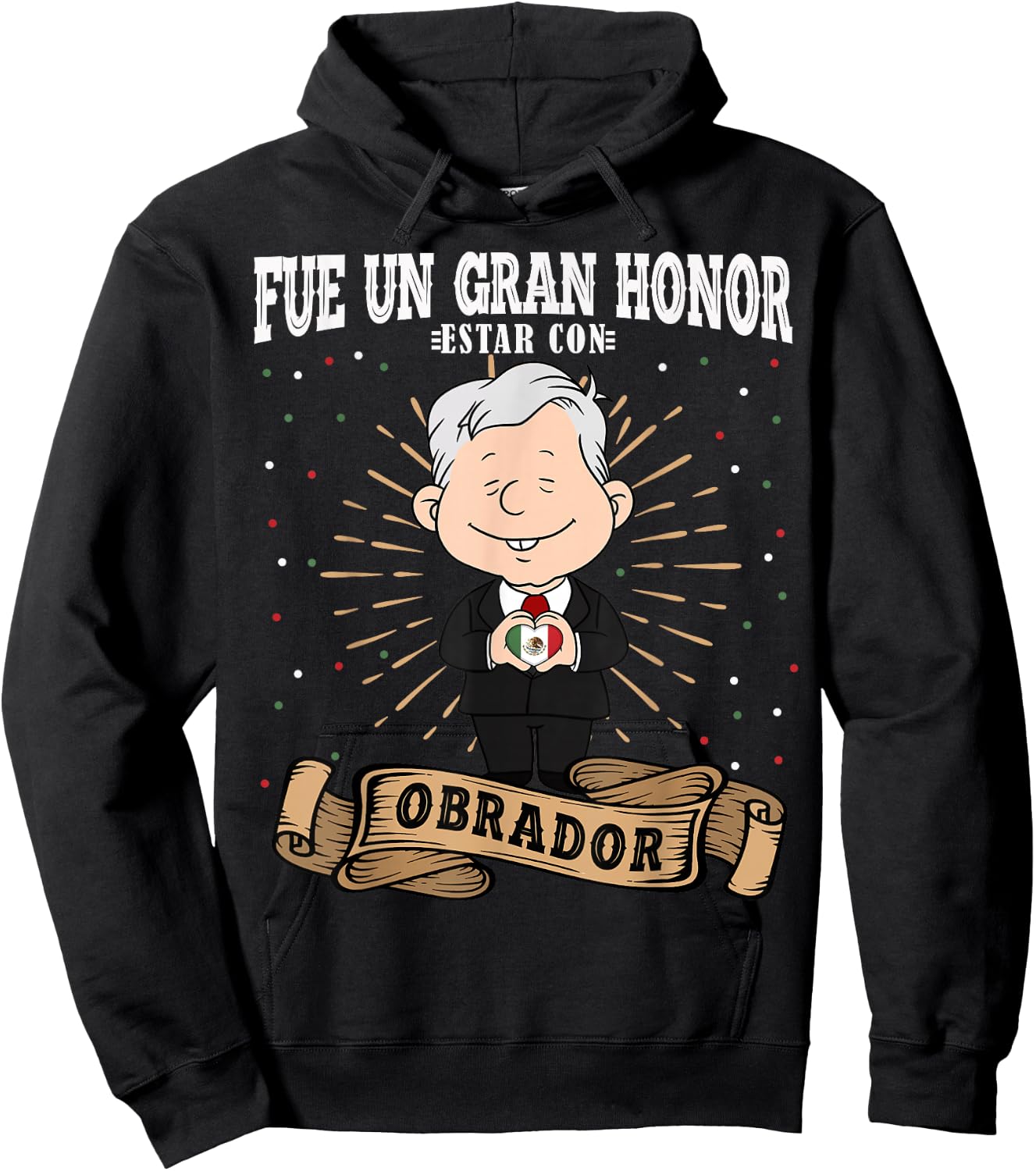 Fue un gran honor estar con Obrador Funny Spanish AMLO Hoodie - Hoodie | Black