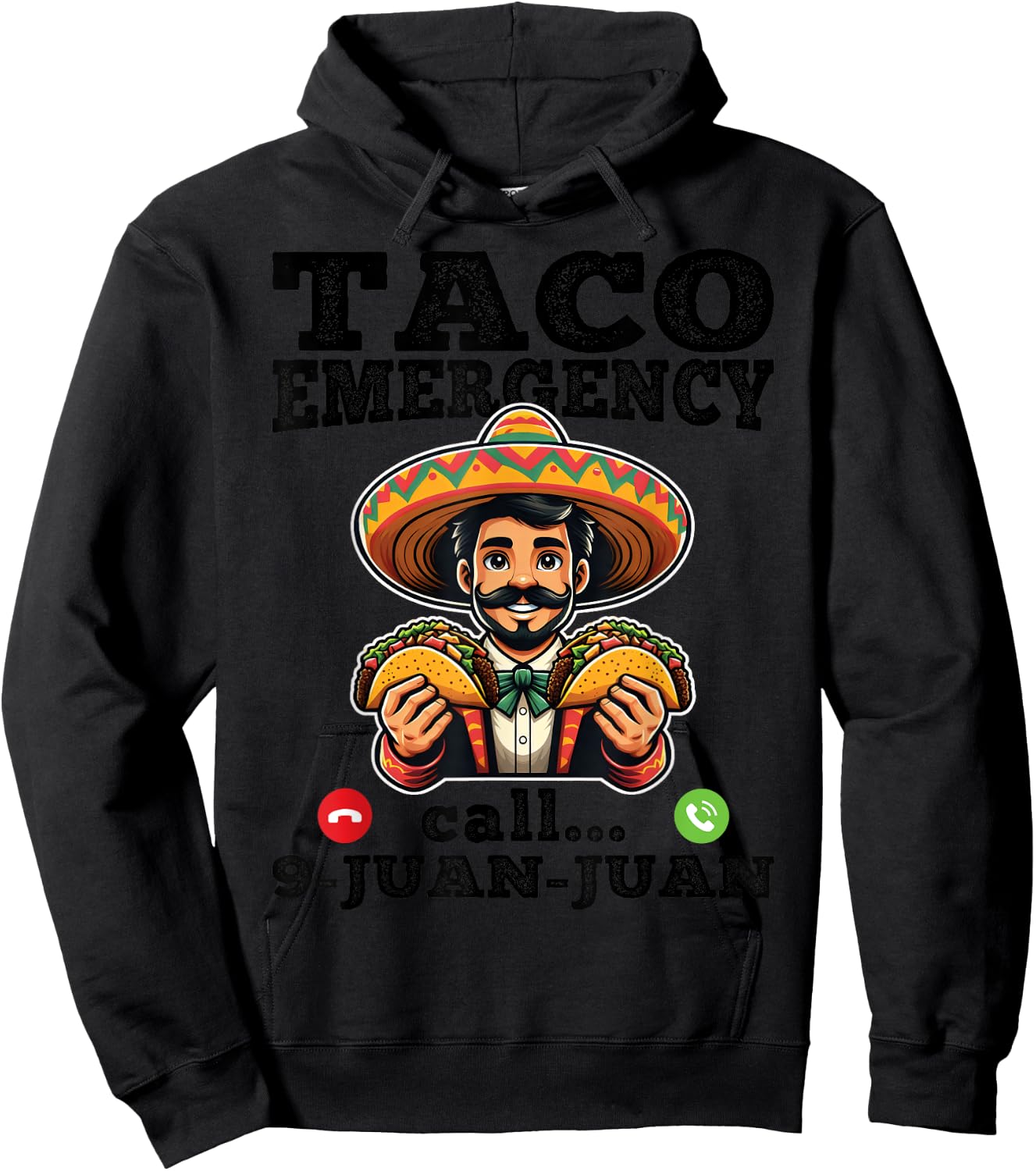 Funny taco emergency call 9 juan juan for Cinco de Mayo Hoodie - Hoodie | Black