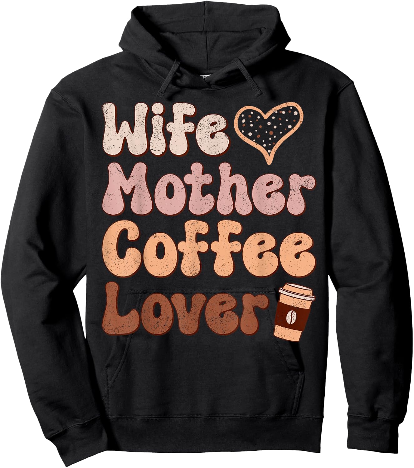 Wife Mother Coffee Lover Women Mothers Day Mom Hoodie - Hoodie | Black