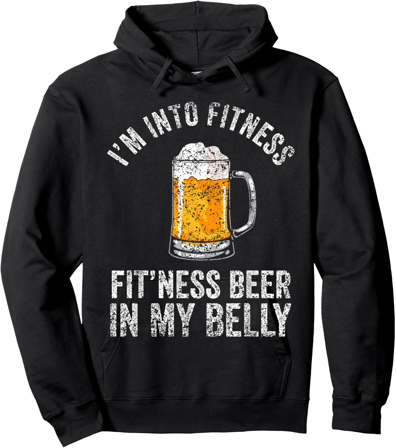 I'm Into Fitness Fit'ness Beer In My Belly Lover Beers Beer Hoodie - Hoodie | Black