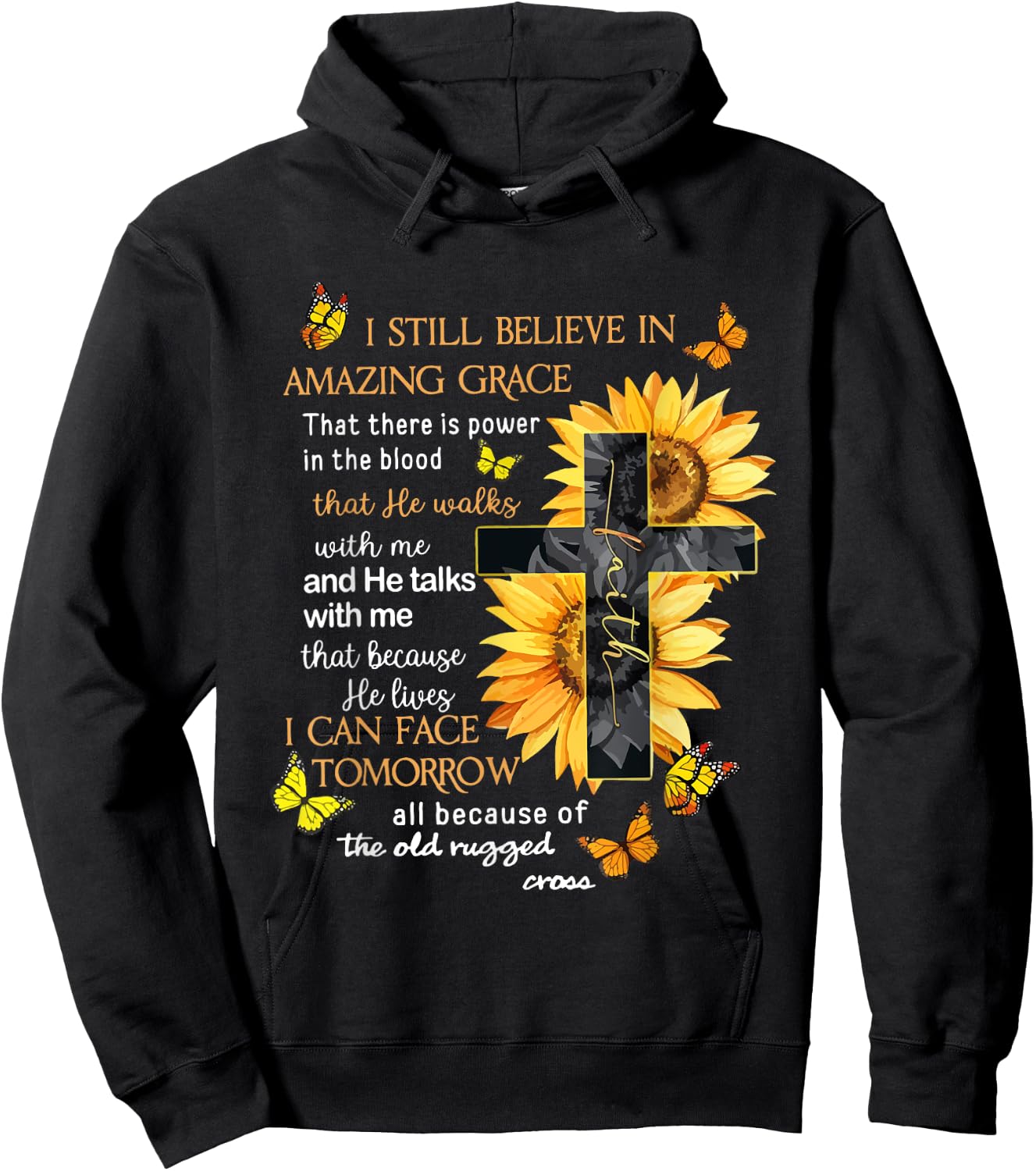 I Still Believe In Amazing Grace That There Is Power Jesus Hoodie - Hoodie | Black