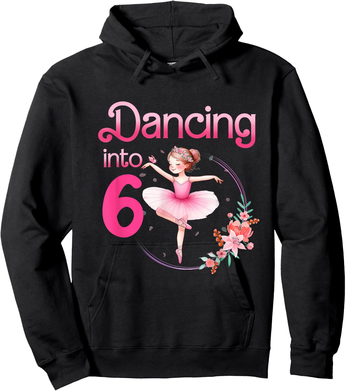 Dancing Into 6 Ballerina 6th Birthday Party Ballet Girls Hoodie - Hoodie | Black