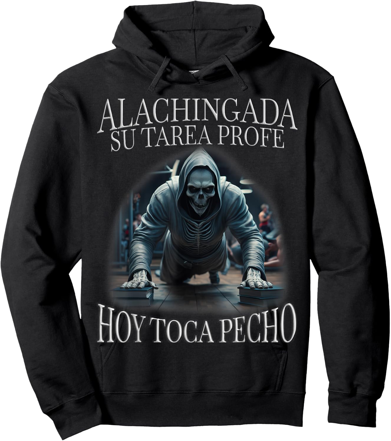 Hoy toca pecho: Calacas chidas gym Hoodie - Hoodie | Black