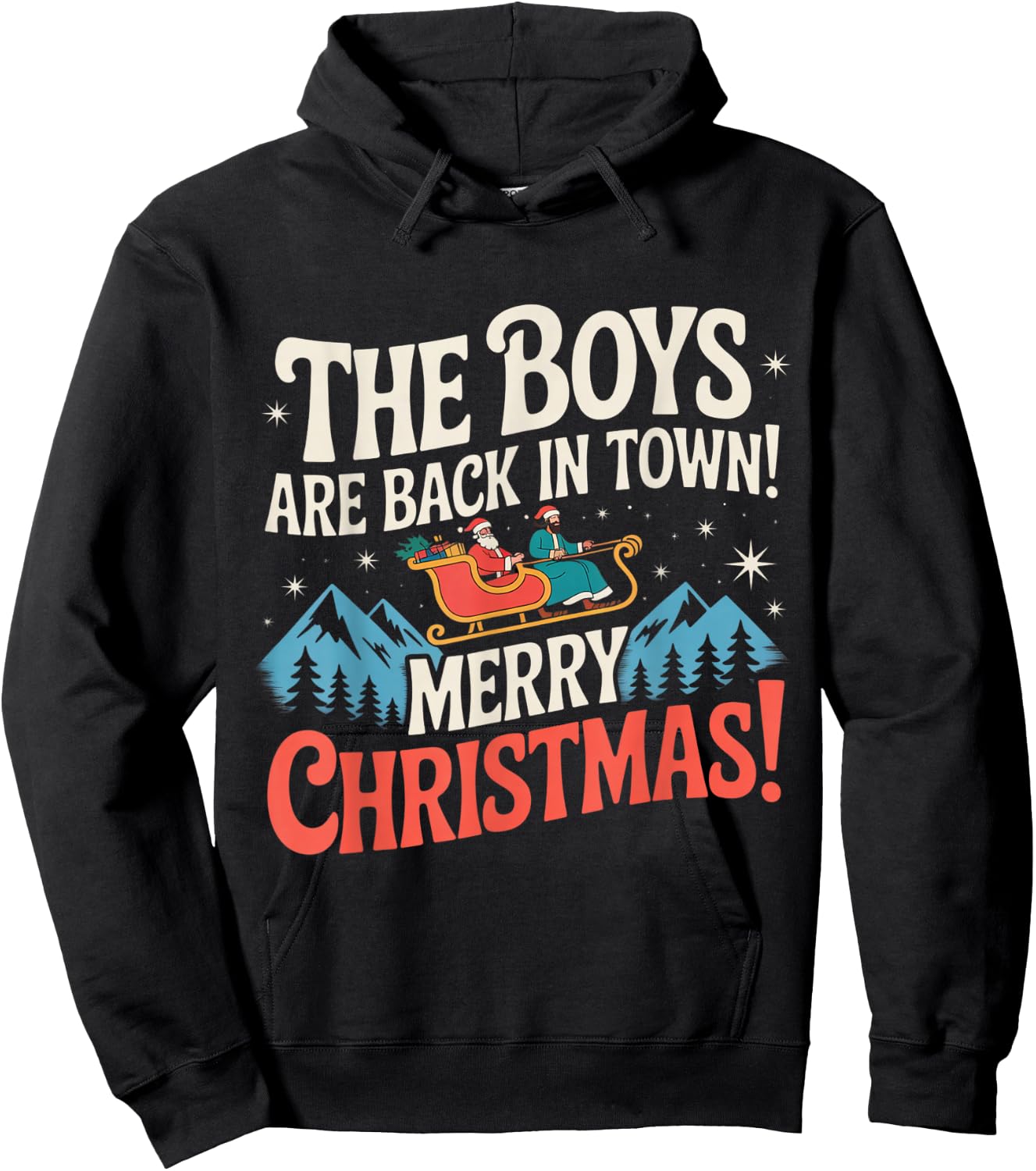 Funny Santa Jesus The Boys are Back in Town Christmas Hoodie - Hoodie | Black