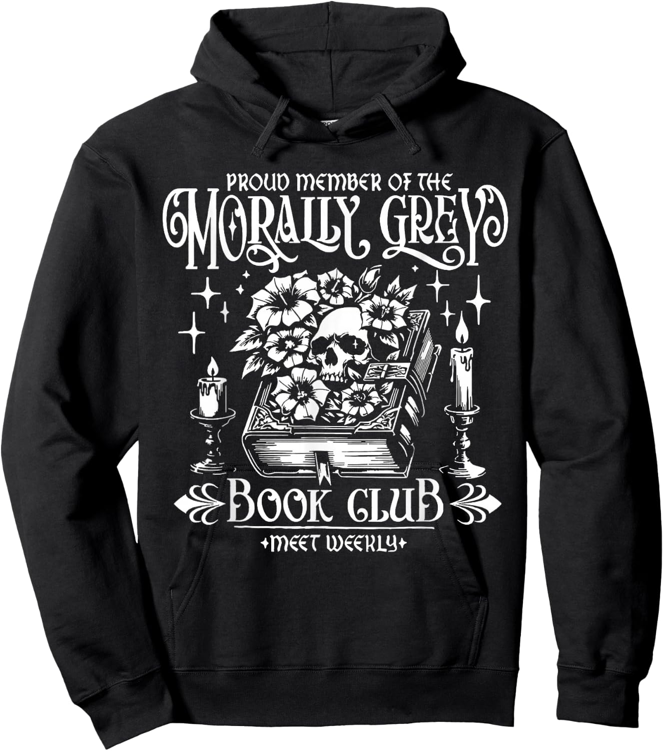 Proud Member Of the Morally Grey Book Club Funny Books Lover Hoodie - Hoodie | Black