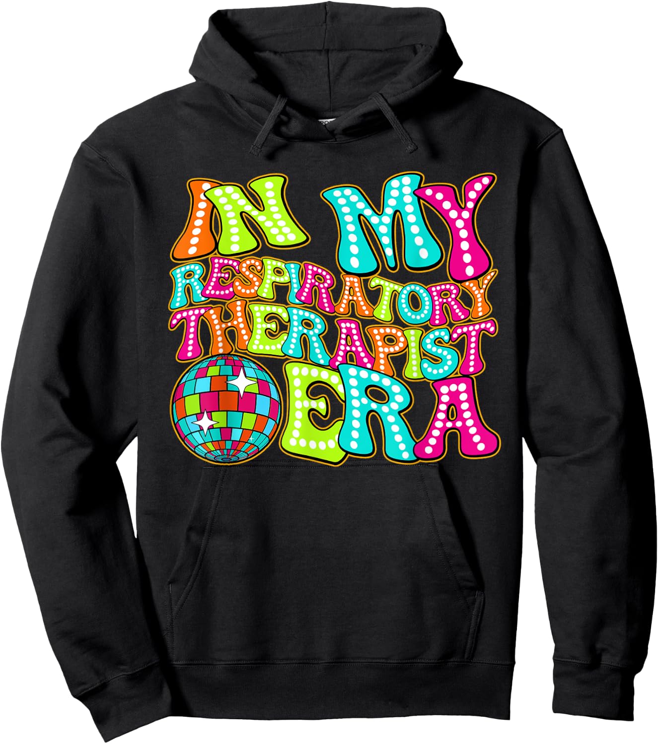 Disco Groovy In My Respiratory Therapist Era Hoodie - Hoodie | Black