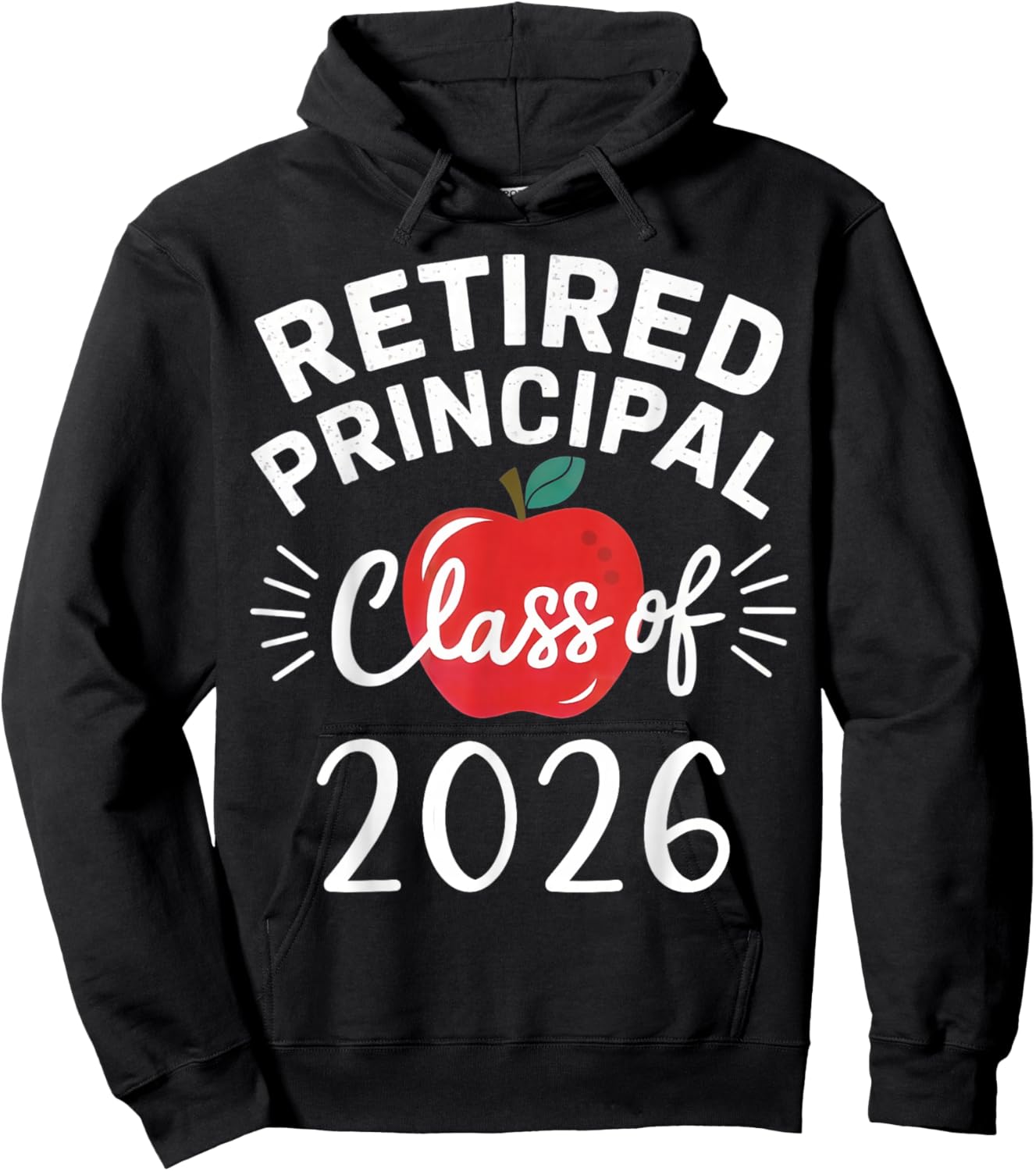 Retired Principal Class Of 2026 Retirement Men Women School Hoodie - Hoodie | Black