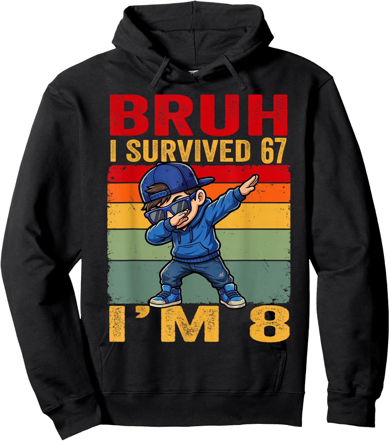 Bruh I Survived 67 Now I'm 8 Dabbing Boy 8th Birthday Gifts Hoodie - Hoodie | Black