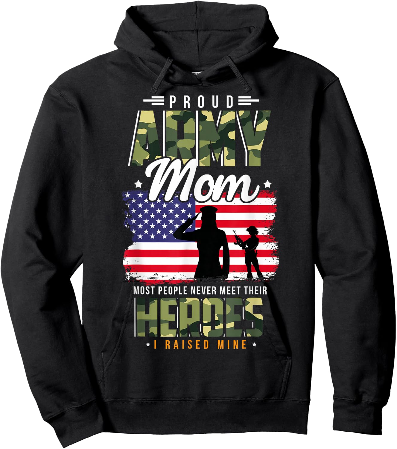 Most People Never Meet Their Heroes Army Mom Army Proud Mom Hoodie - Hoodie | Black