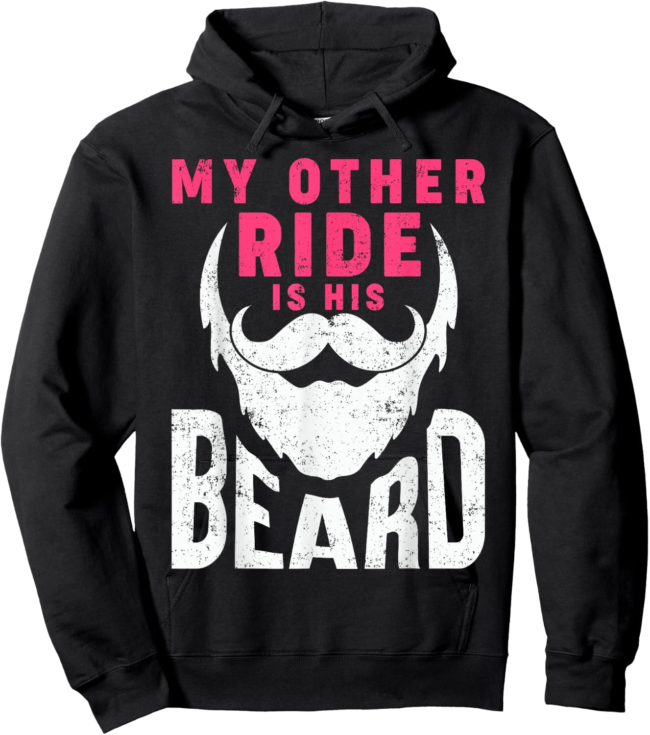 My Other Ride Is His Beard Humorous Mustache and Beard Lover Hoodie - Hoodie | Black