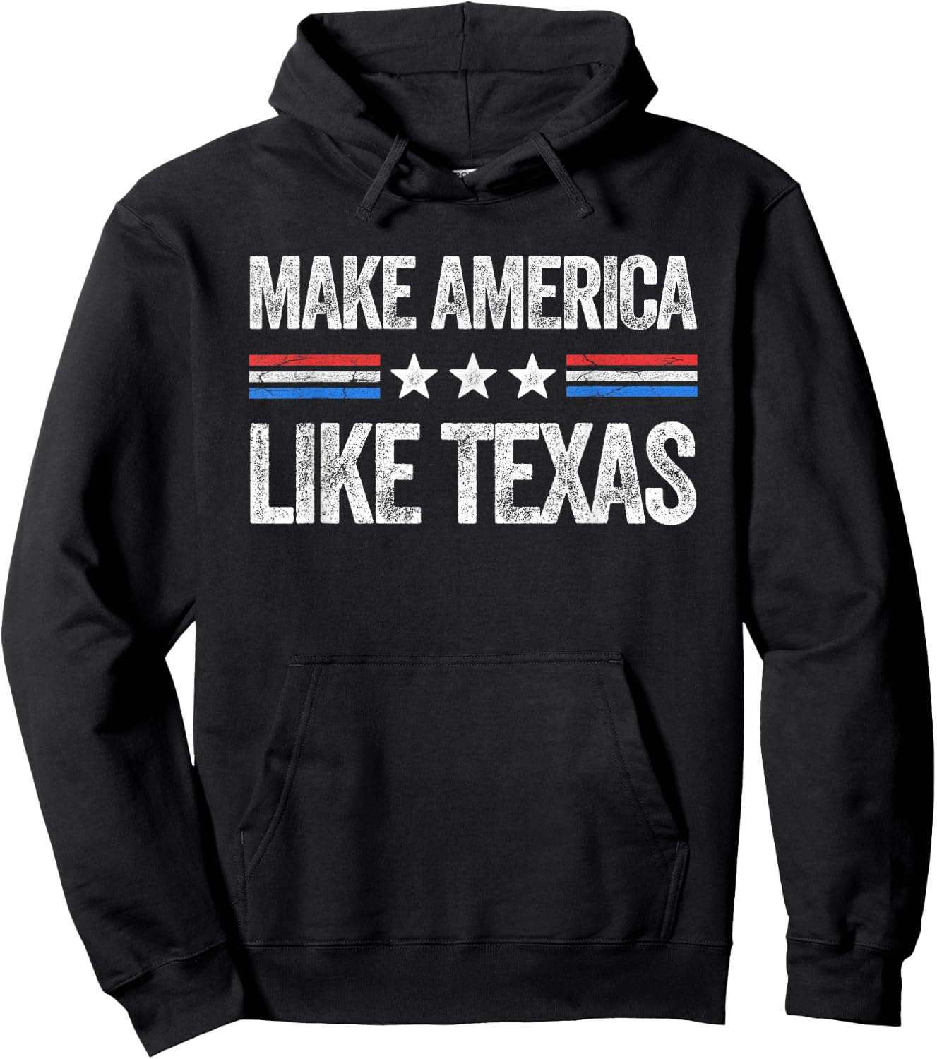 Make America Like Texas Funny US Patriotic 4th of July Hoodie - Hoodie | Black
