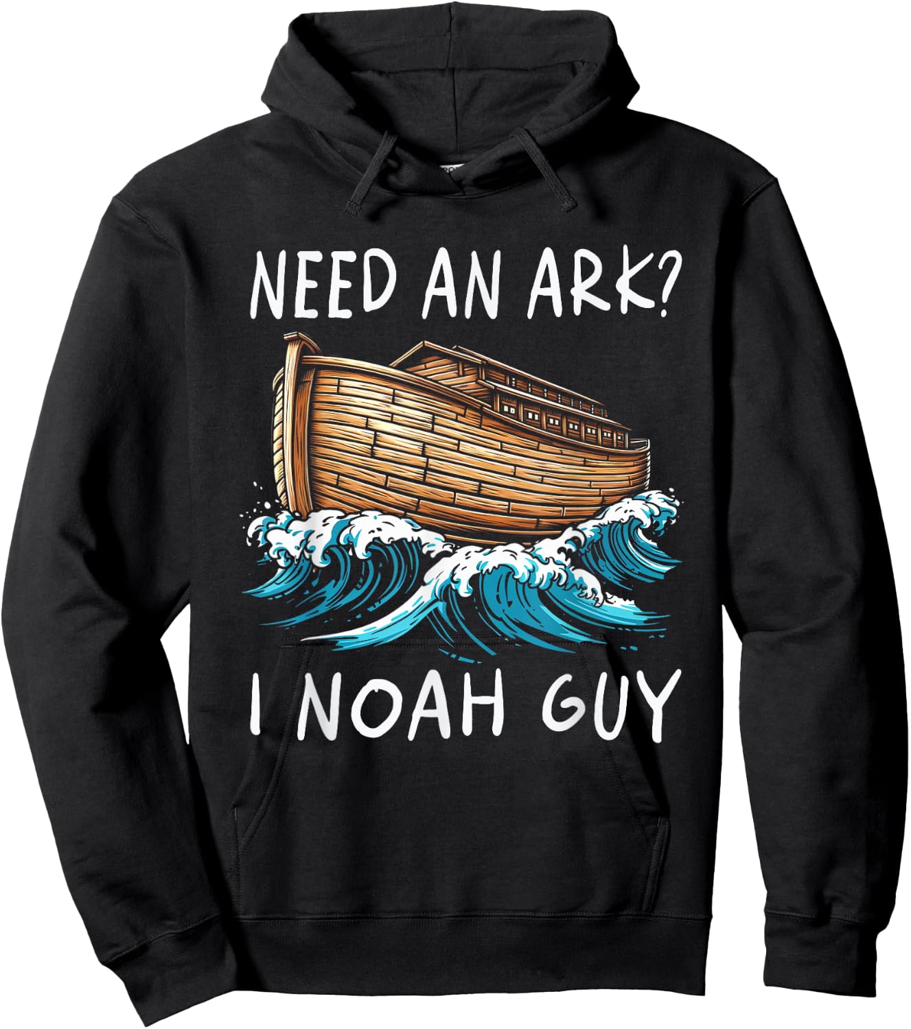 Need An Ark I Noah Guy Graphic Funny Faiths God Religion Hoodie - Hoodie | Black