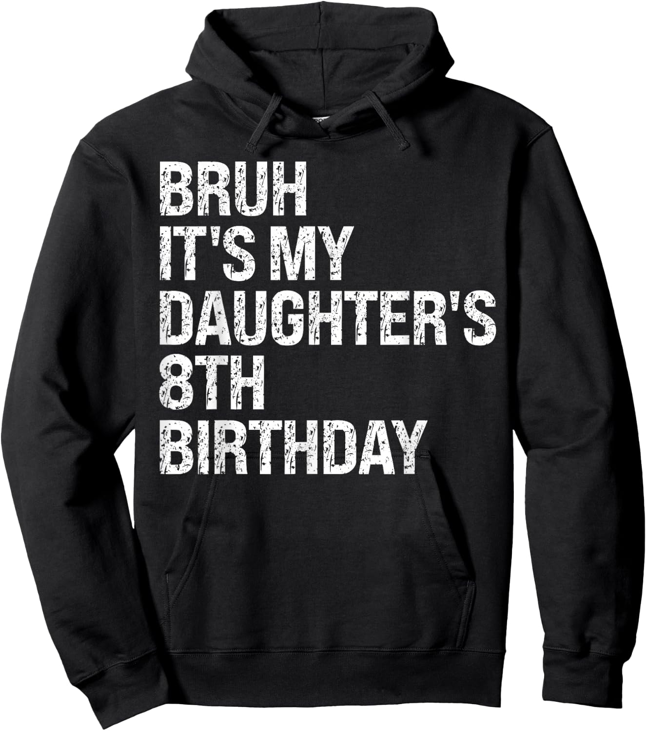Bruh It's My Daughter's 8th Birthday Crown Princess Funny Hoodie - Hoodie | Black