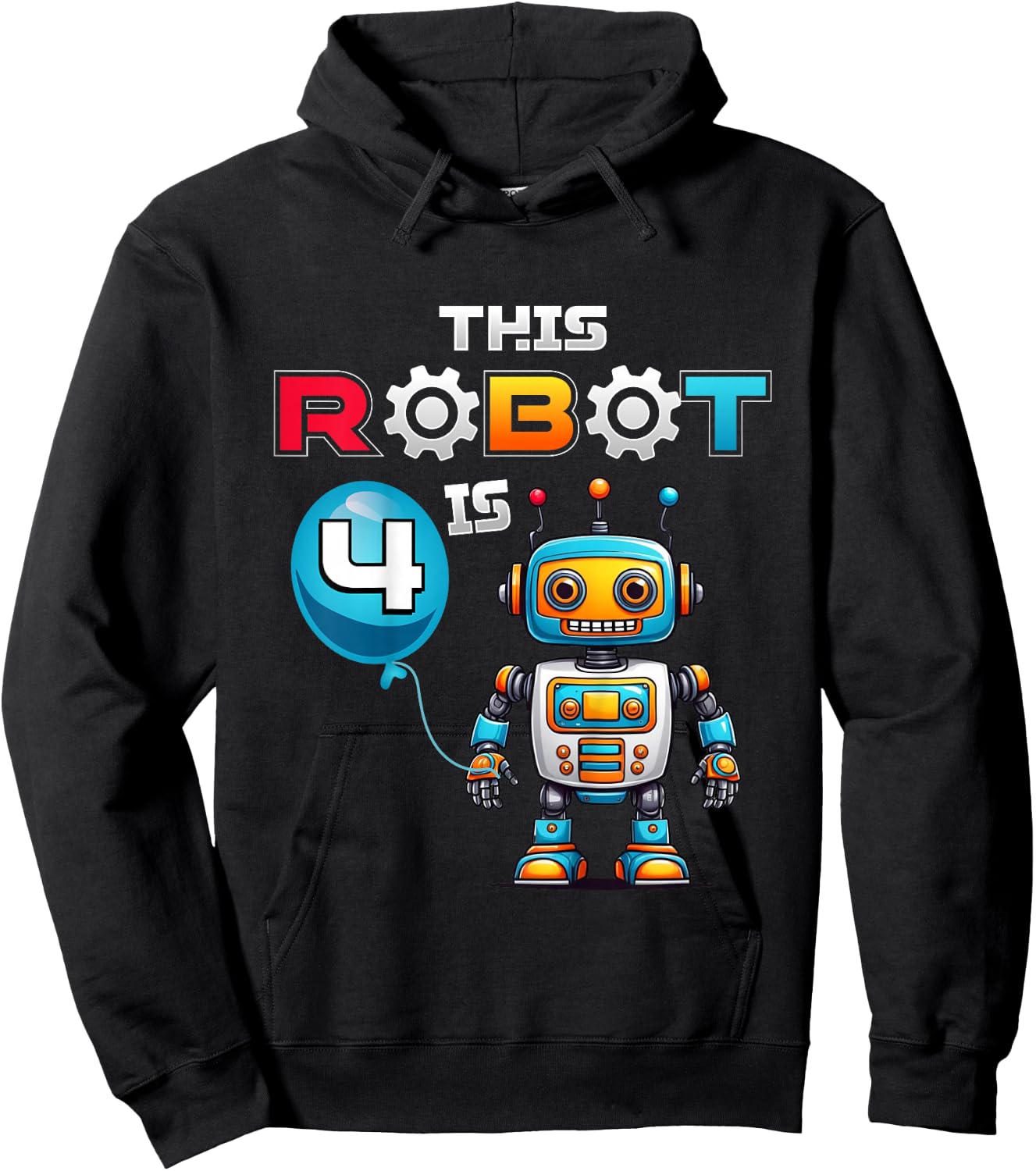Kids Robot Birthday This Robot Is 4 Years Old Boys Robotics Kids Hoodie - Hoodie | Black