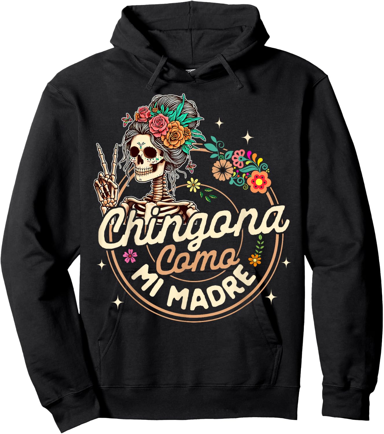 Spanish Mom Latina Power Skeleton Chingona Como Mi Madre Hoodie - Hoodie | Black