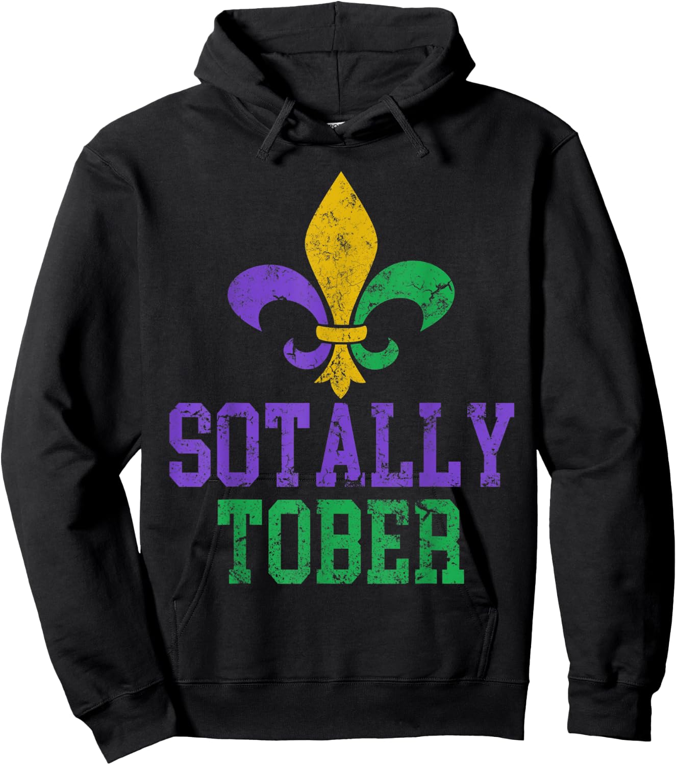 Funny Mardi Gras Sotally Tober Drinking Fleur De Lis Costume Hoodie - Hoodie | Black