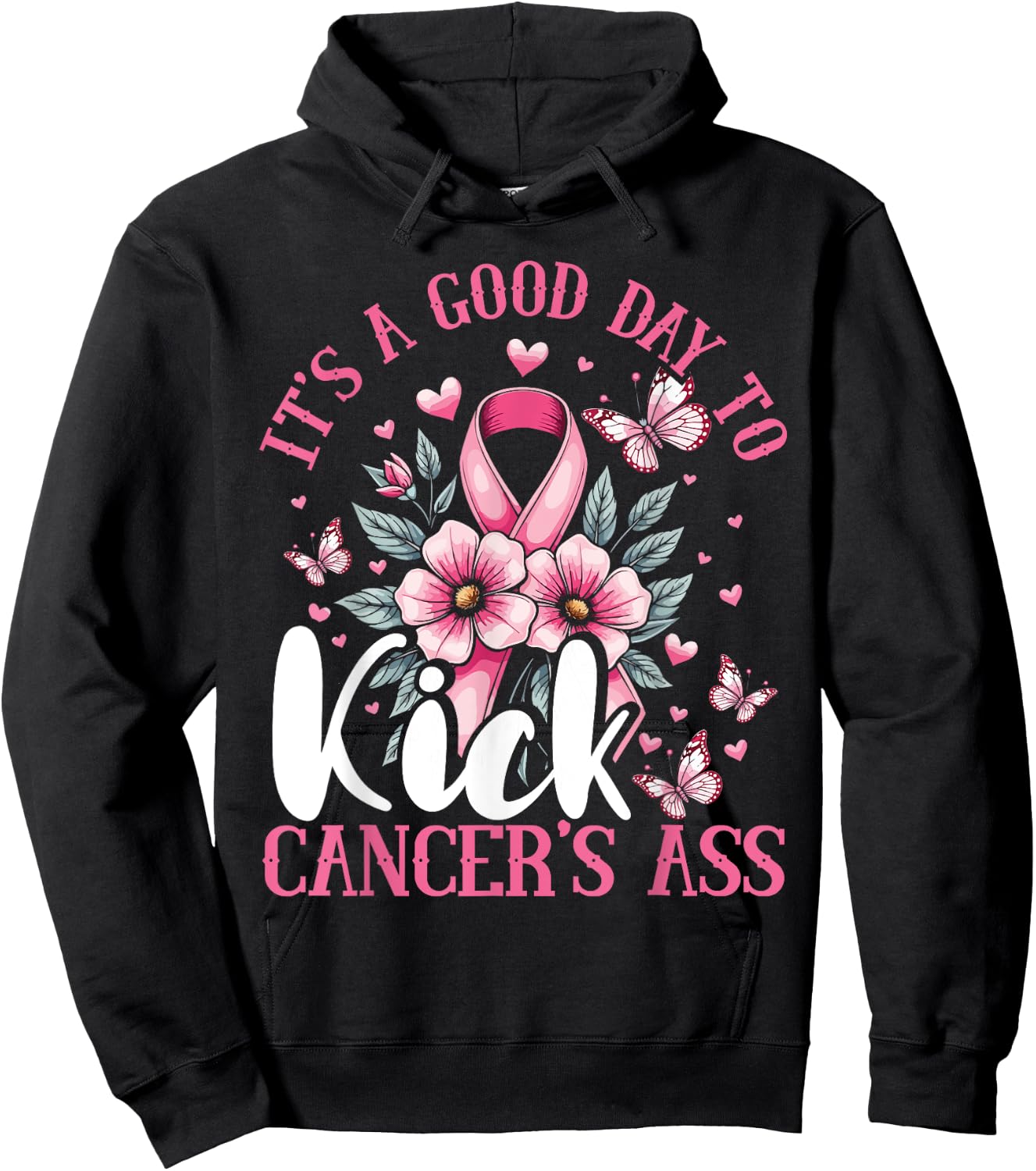 Breast Cancer Awareness, Kick Cancer's Ass, Positive Message Hoodie - Hoodie | Black