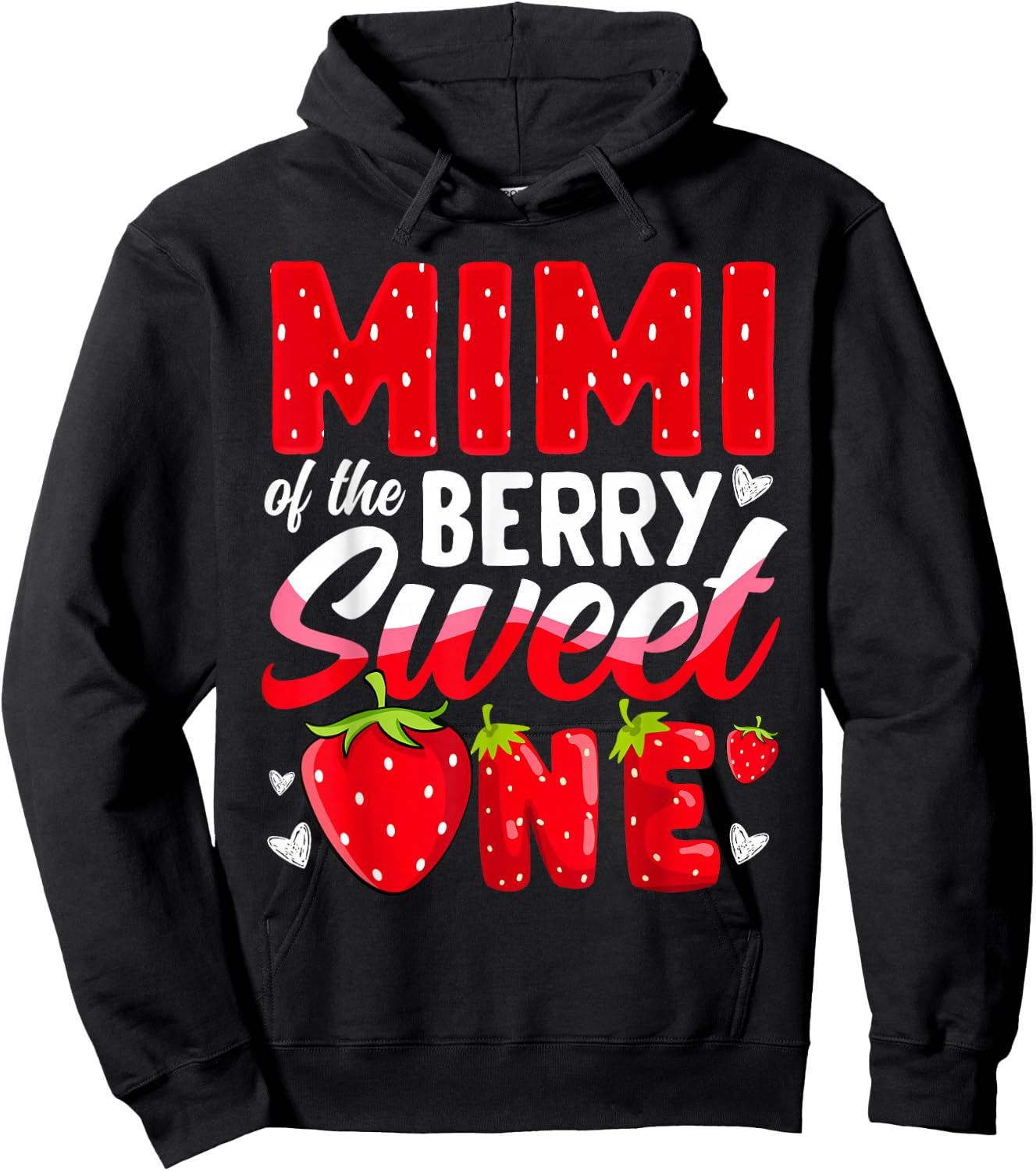 Mimi Of The Berry Sweet One Strawberry 1st Birthday Hoodie - Hoodie | Black