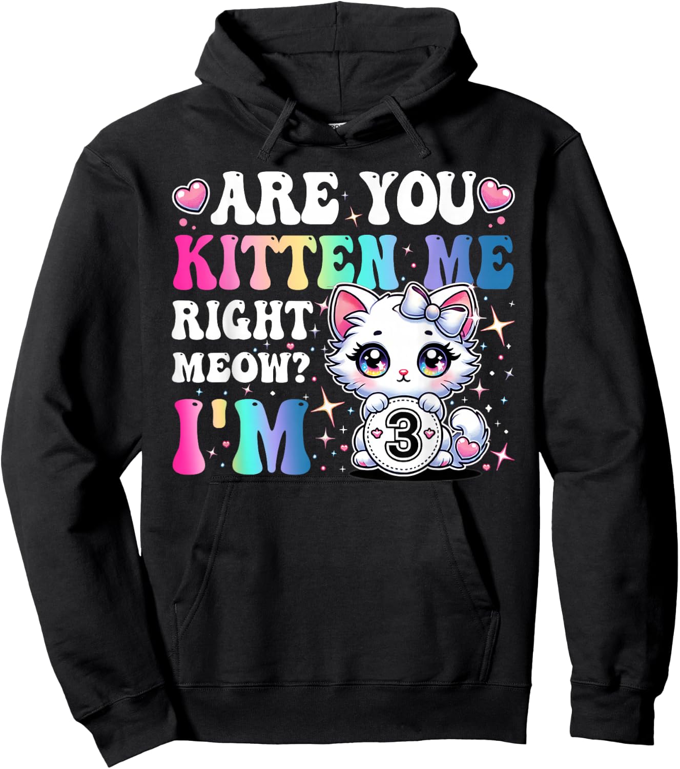 Are You Kitten Me Right Meow Anime 3rd Birthday Cat Kitten Hoodie - Hoodie | Black
