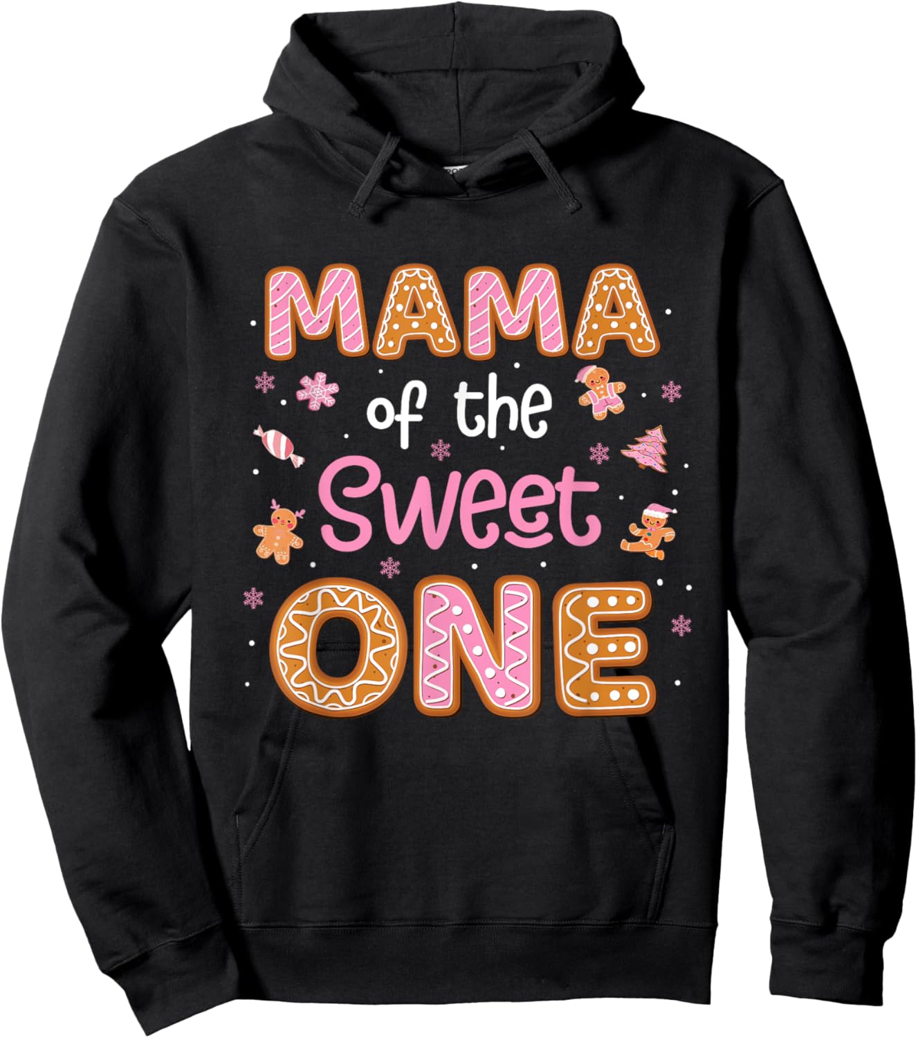 Mama Of The Sweet One Gingerbread 1st Birthday Girl Xmas Hoodie - Hoodie | Black