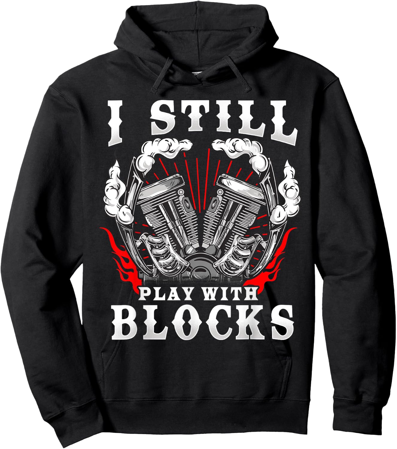 I still play with blocks - Car mechanic and gear head pun Hoodie - Hoodie | Black