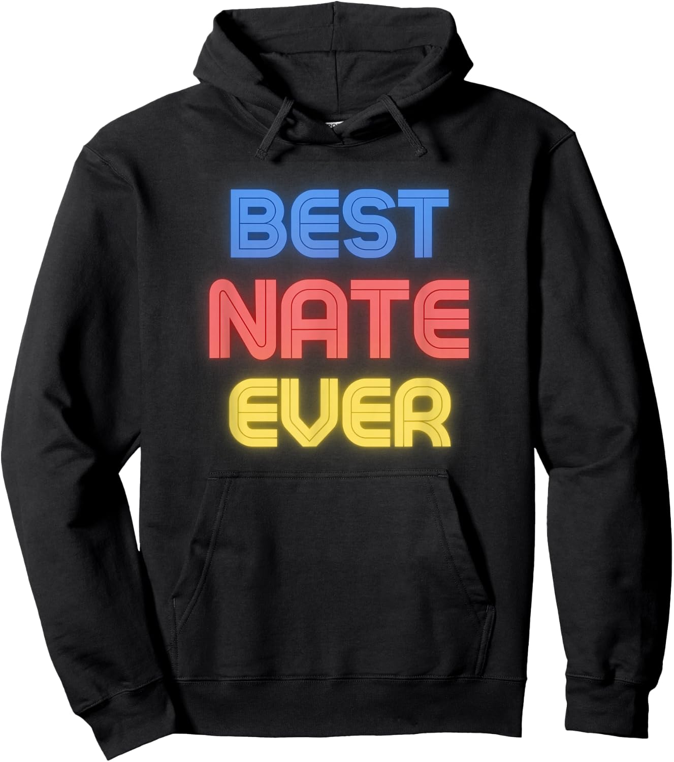 Best Nate Ever - Funny Nate Name Nate Hoodie - Hoodie | Black