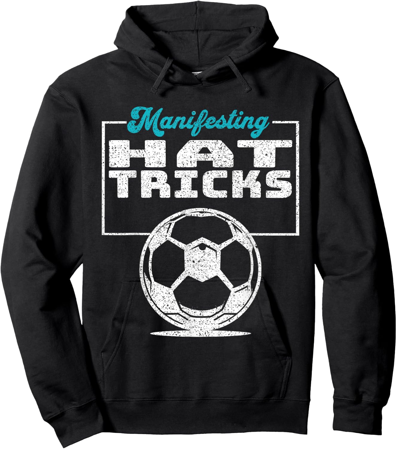 Inspirational Soccer Design Manifesting Hat Tricks Hoodie - Hoodie | Black