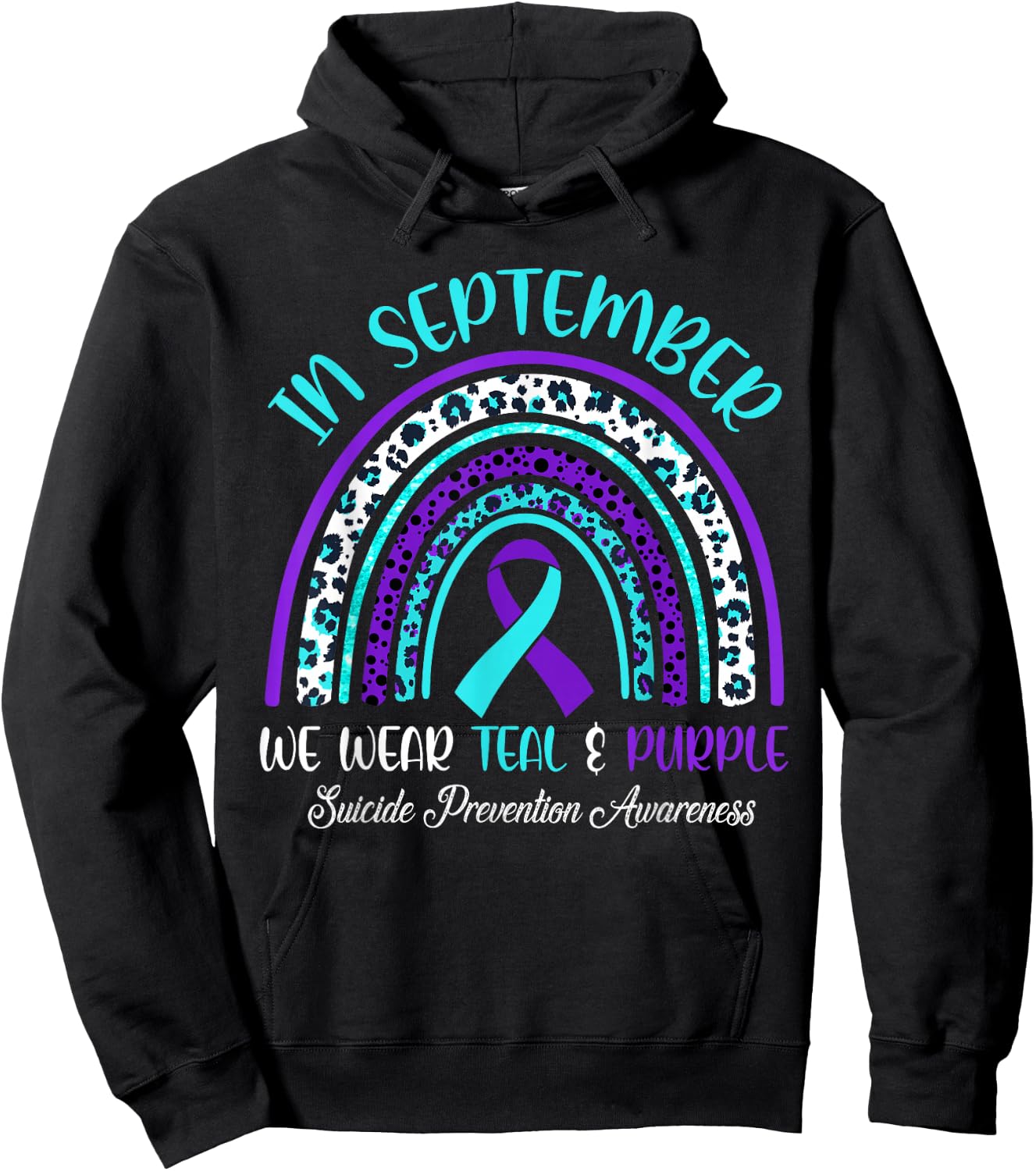 In September We Wear Teal & Purple Rainbow Suicide Awareness Hoodie - Hoodie | Black