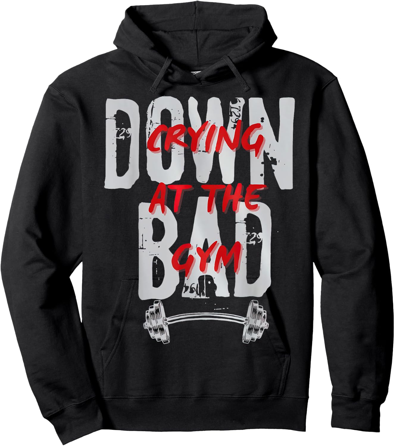 Funny Meme Saying Quote Now I'm Down Bad Crying At The Gym Hoodie - Hoodie | Black
