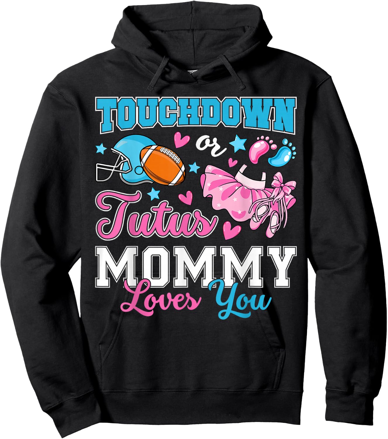 Touchdown or Tutus Mommy Loves You Cute Gender Reveal Baby Hoodie - Hoodie | Black