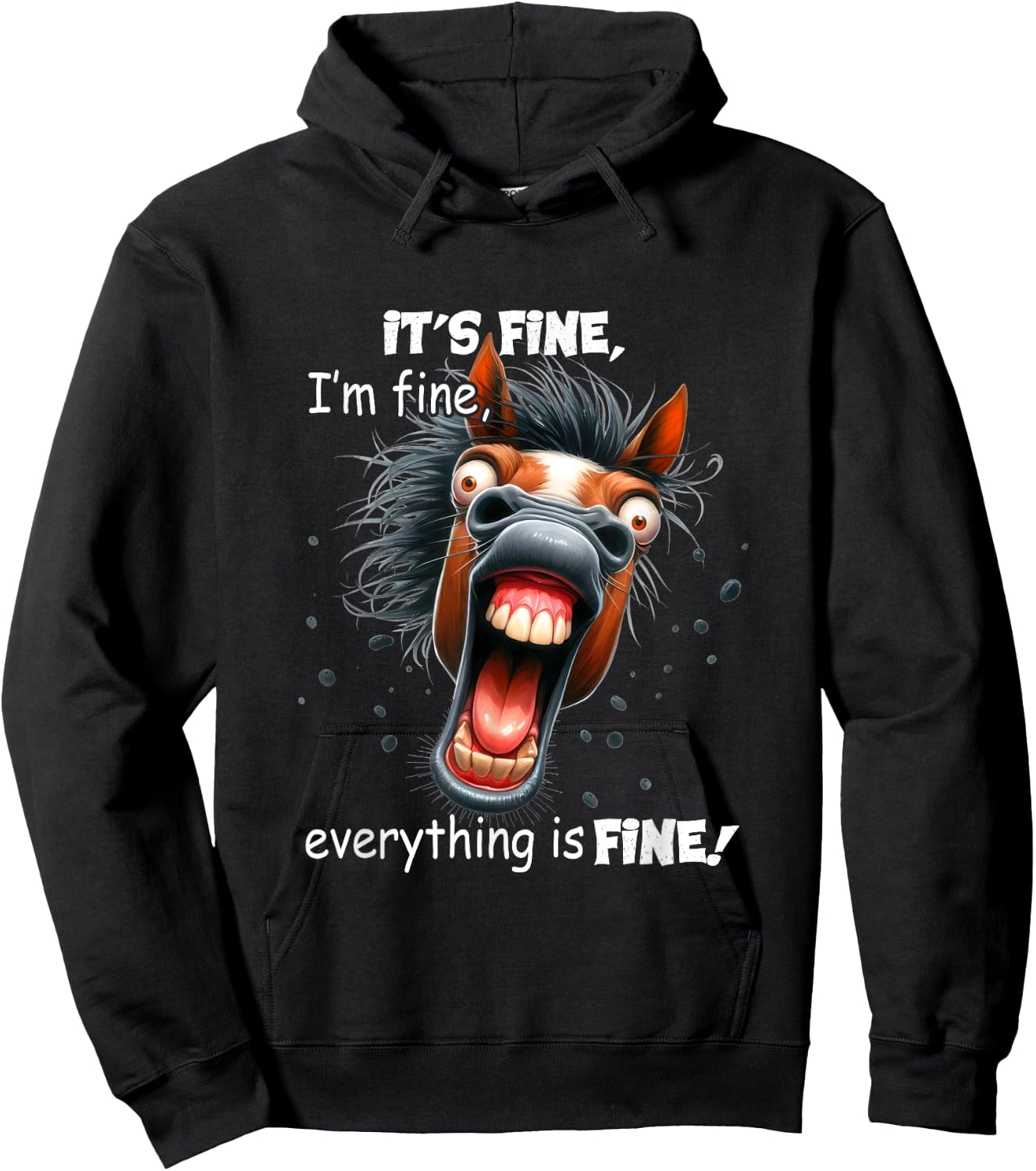 Funny Horse It's Fine I'm Fine Everything Is Fine Hoodie - Hoodie | Black