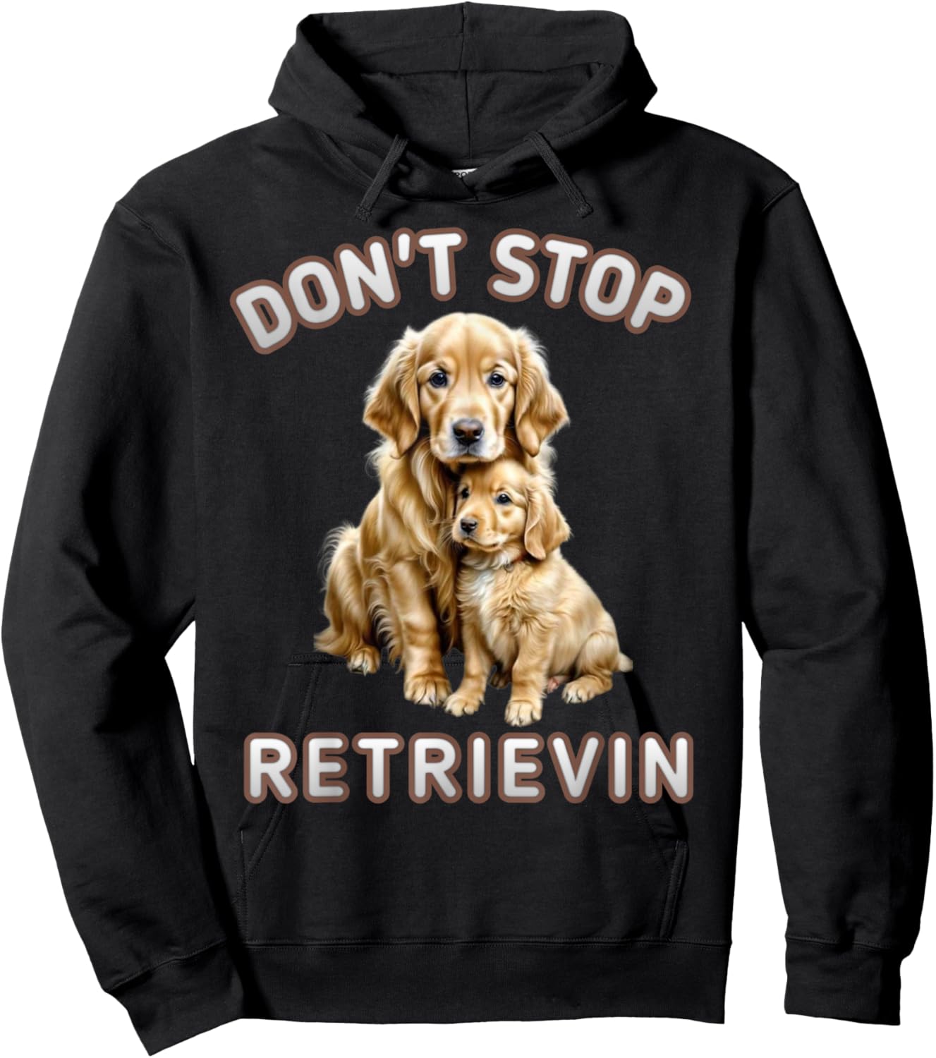 Don't stop retrieving, Cute golden dog Owner. Men Women Kids Hoodie - Hoodie | Black