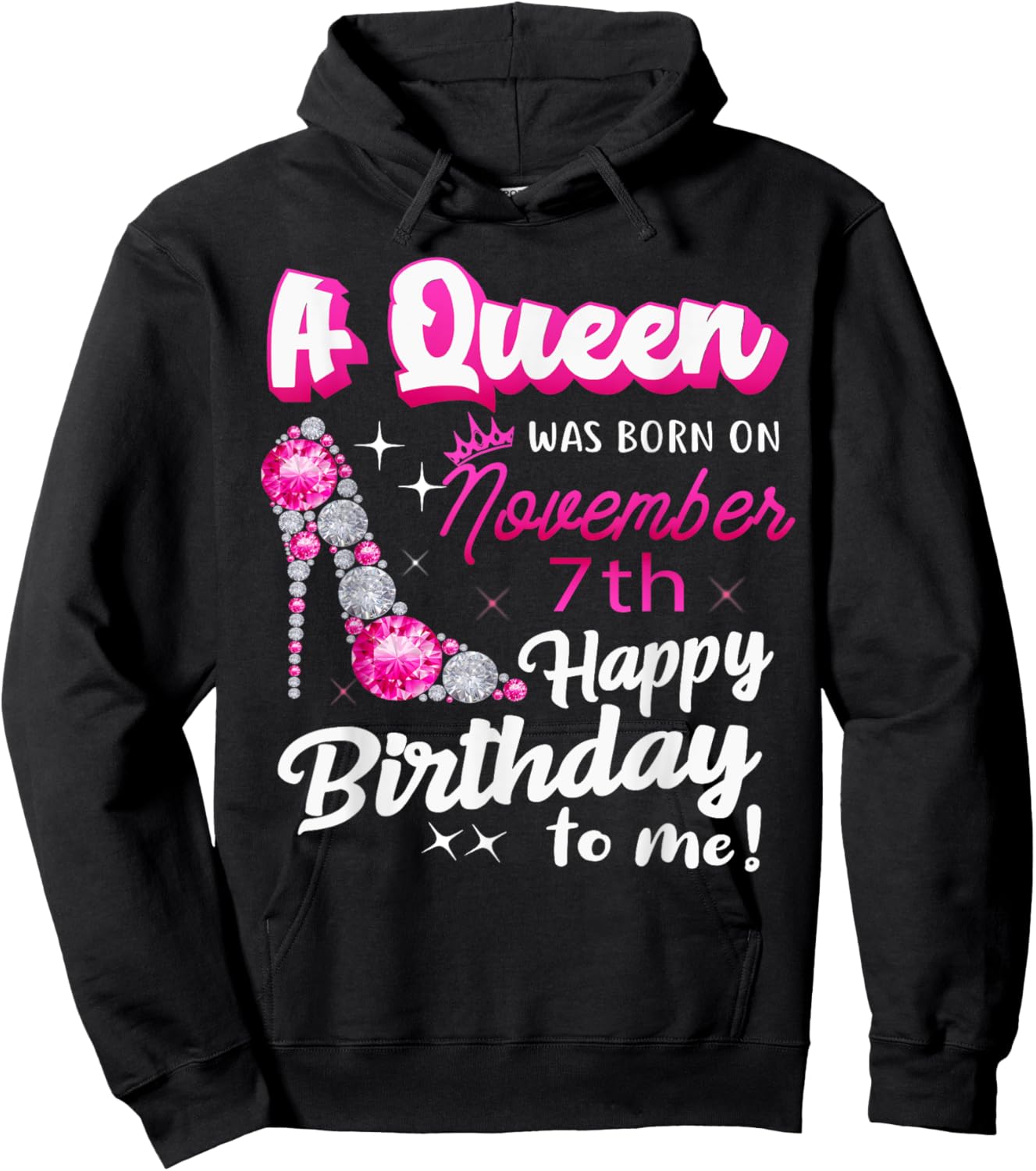 Queen Was Born On November 7th Happy Birthday To Me Nov 7 Hoodie - Hoodie | Black