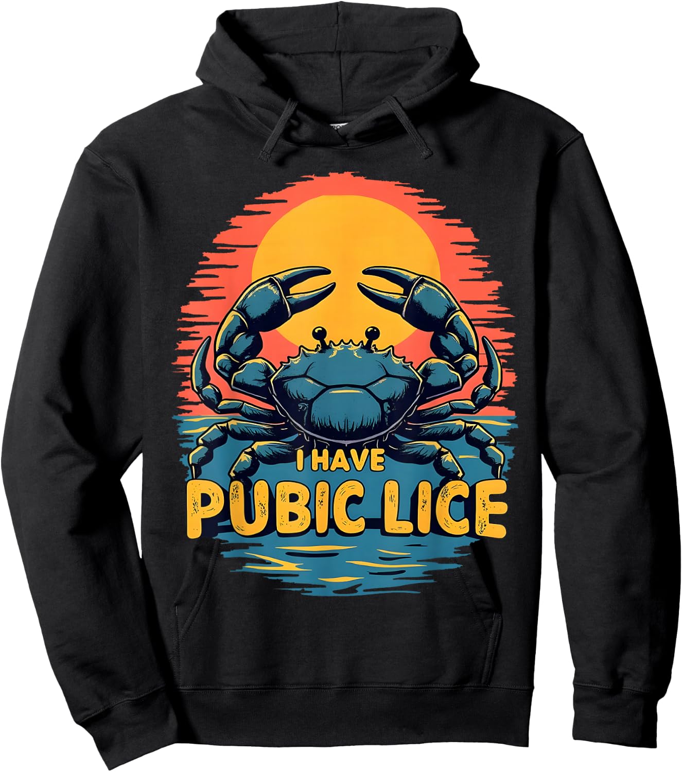I Have Pubic Lice Funny Adult Joke Retro Vintage Crab Sunset Hoodie - Hoodie | Black