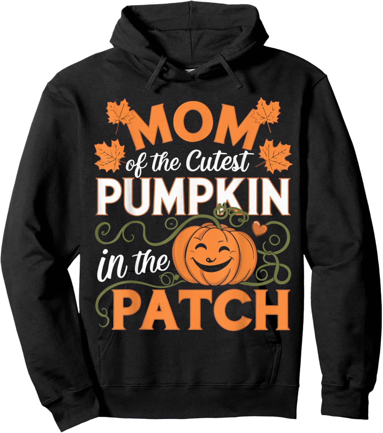 Mom of The Cutest Pumpkin In The Patch Mother's Day Hoodie - Hoodie | Black