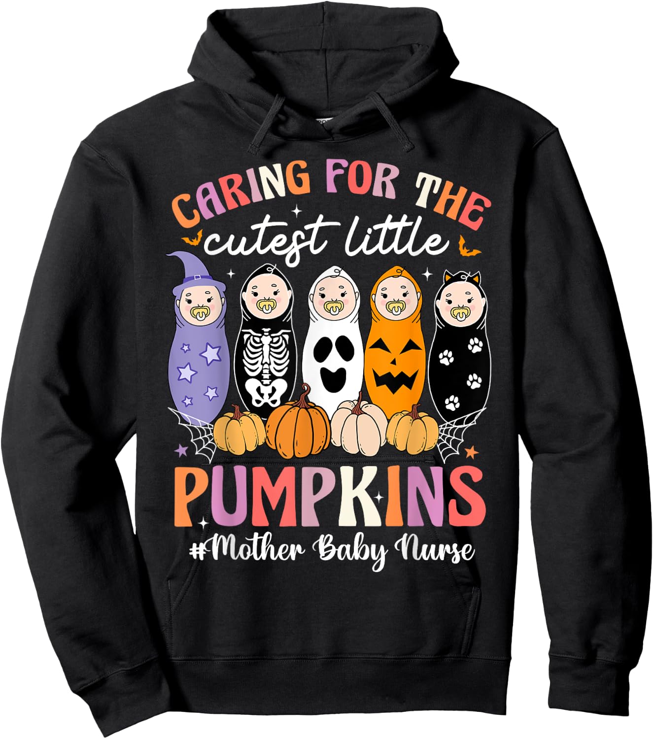 Caring For The Cutest Pumpkins Mother Baby Nurse Halloween Hoodie - Hoodie | Black