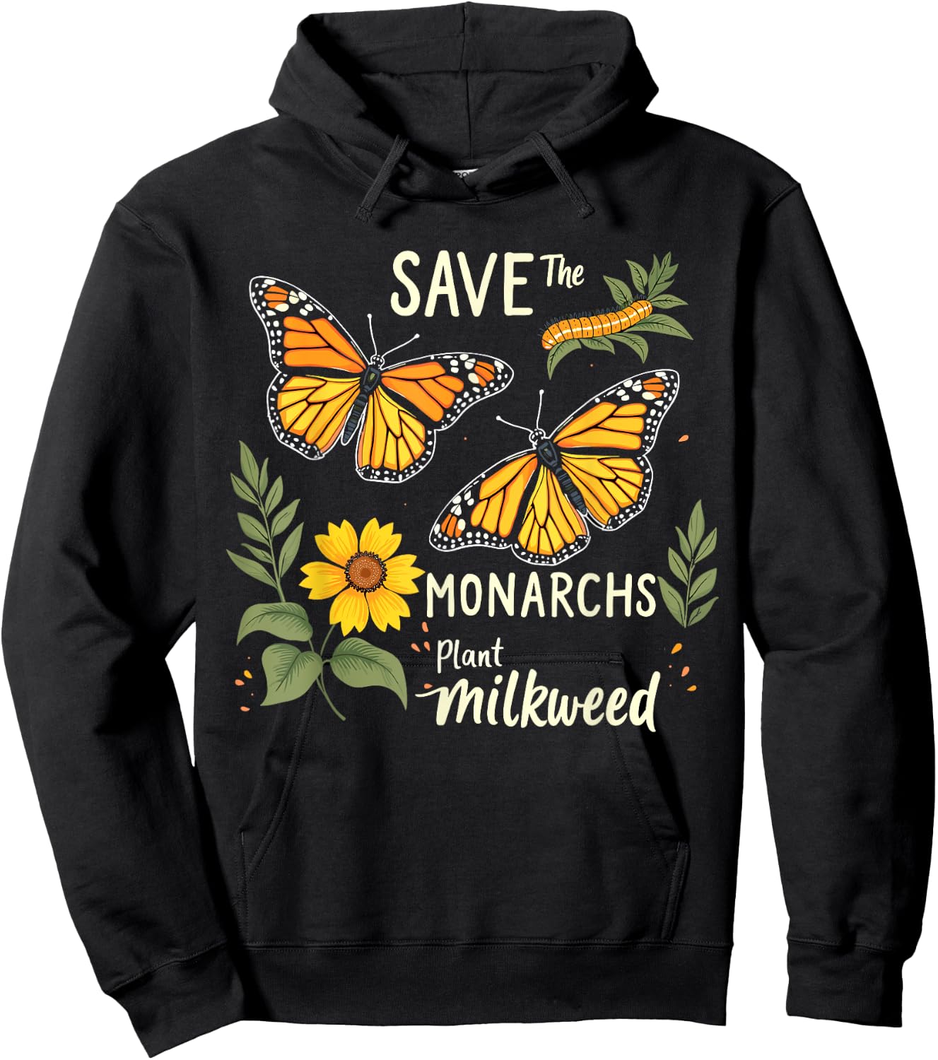 Save The Monarchs Plant Some Milkweed Butterfly Hoodie - Hoodie | Black