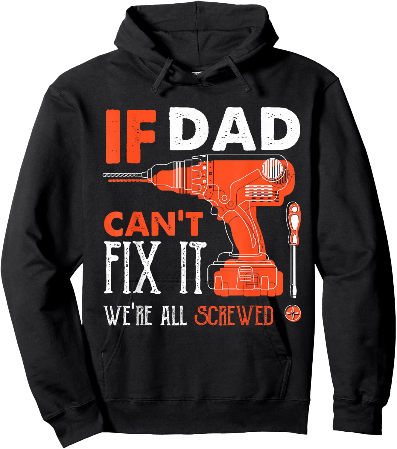 If Dad Cant Fix Were All Screwed Funny Mechanic Dad Hoodie - Hoodie | Black
