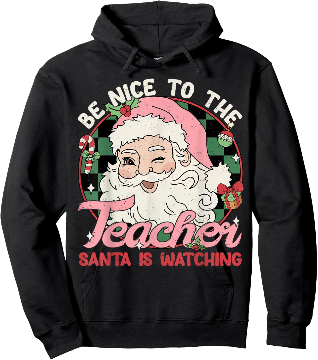 Be Nice To The Teacher Santa Is Watching Retro Christmas Women Kids Hoodie - Hoodie | Black