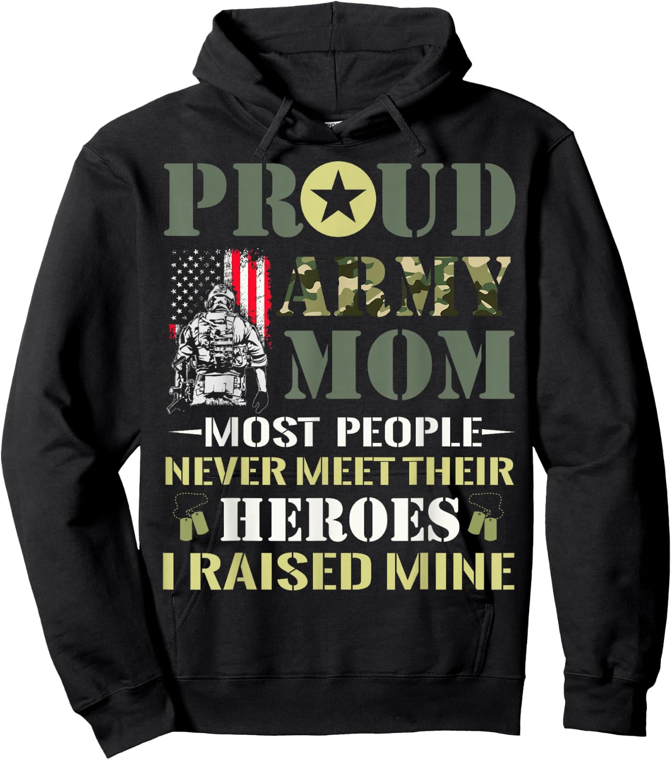 Proud Army Mom Most People Never Meet Their Heroes Army Mom Hoodie - Hoodie | Black
