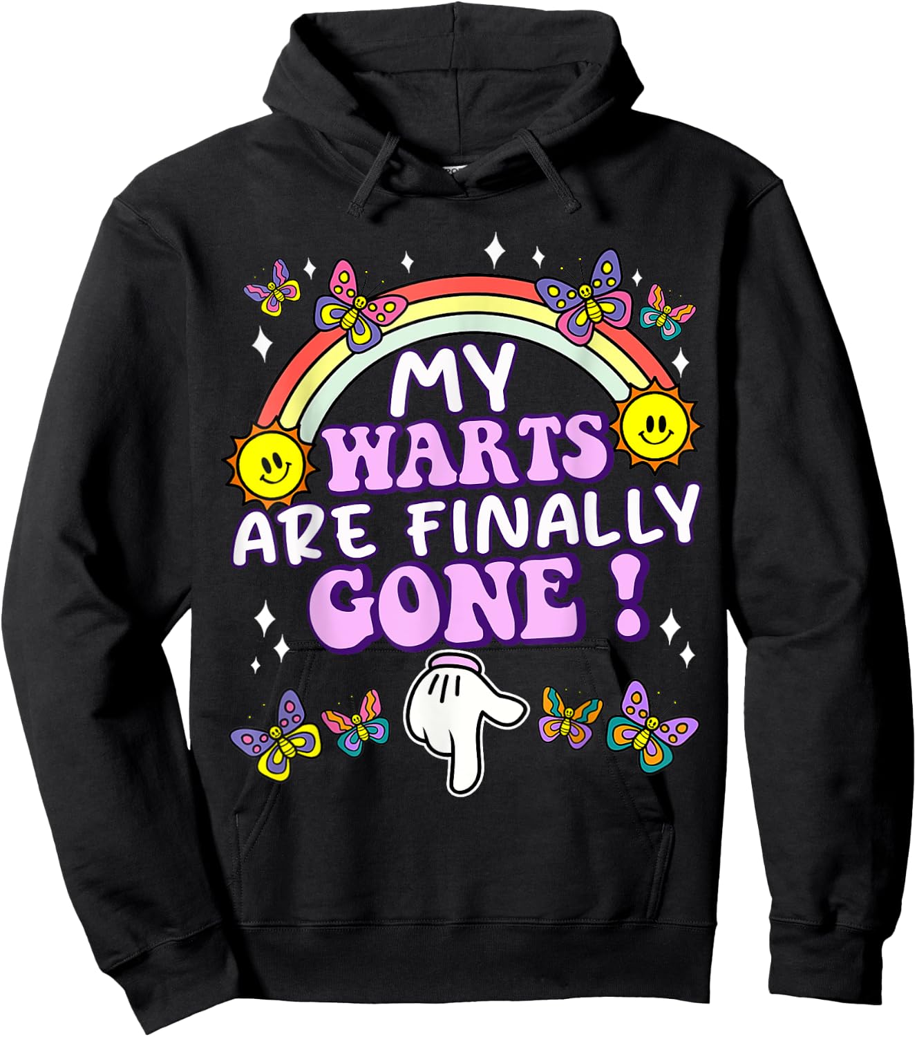 My Warts Are Finally Gone Funny Embarrassing Adult Humor Hoodie - Hoodie | Black