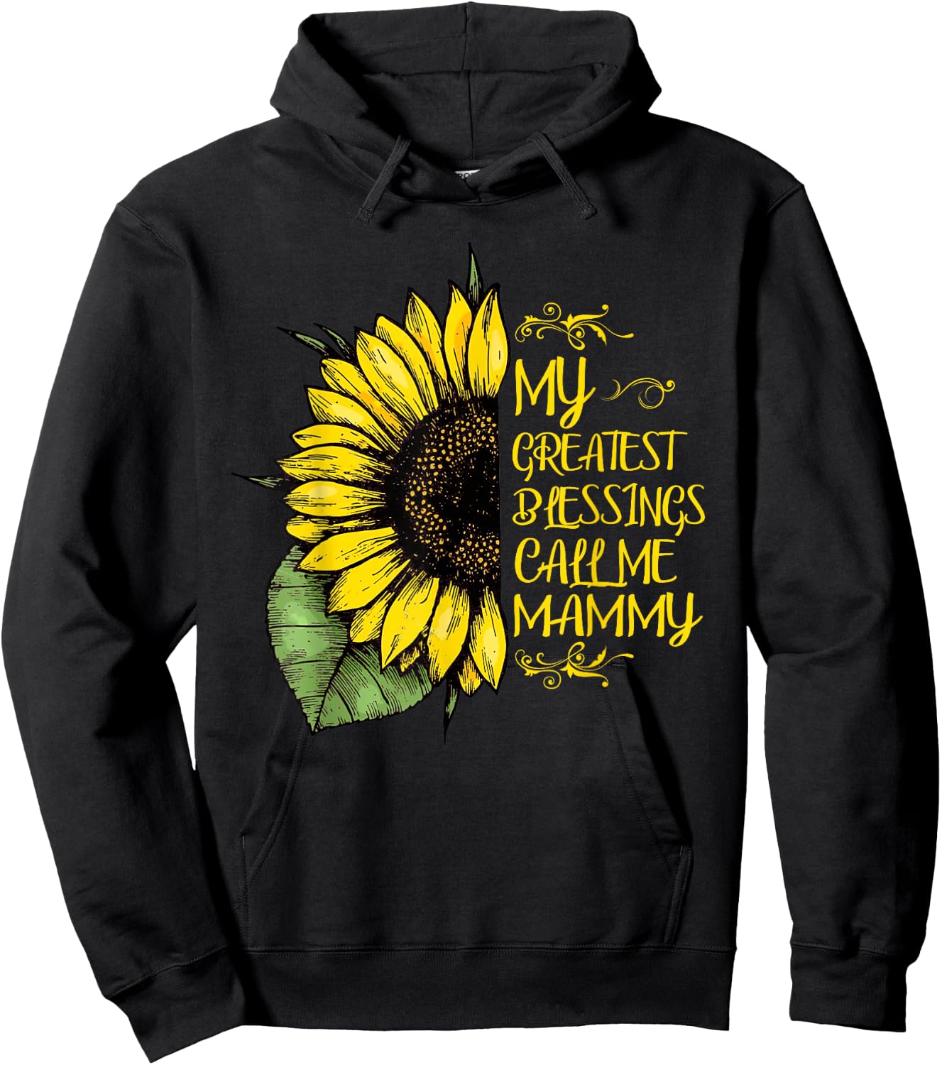 My Greatest Blessings Call Me Mammy Sunflower Hoodie - Hoodie | Black