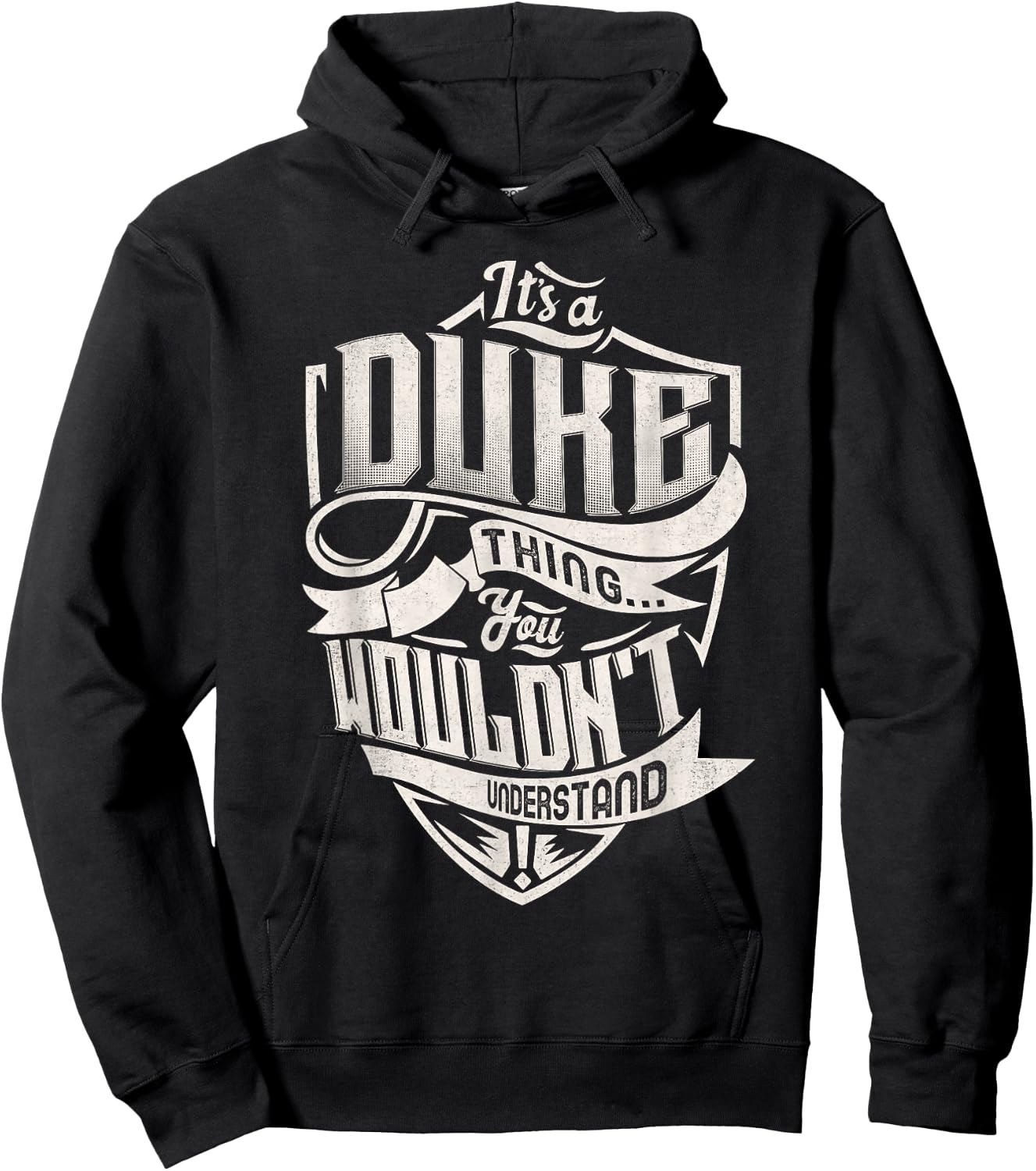 It's A DUKE Thing You Wouldn't Understand Family Name Hoodie - Hoodie | Black