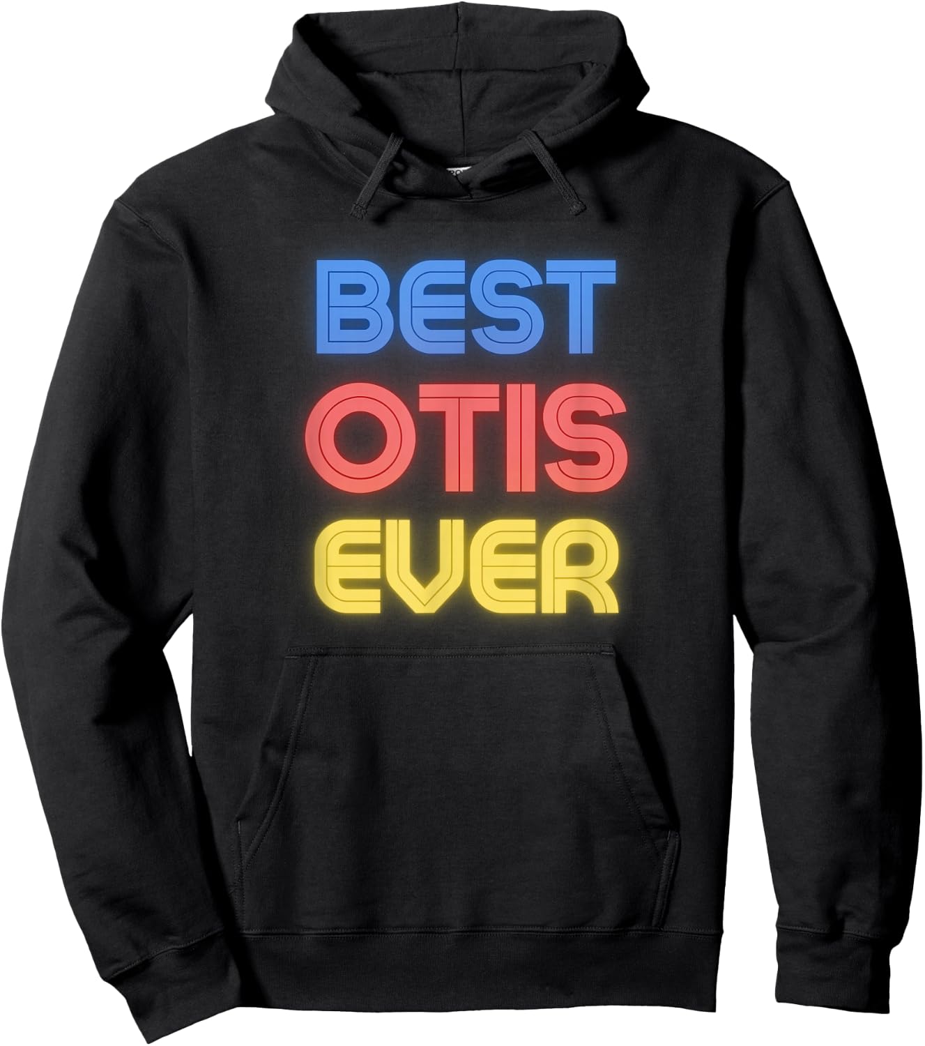 Best Otis Ever - Funny Otis Name Otis Hoodie - Hoodie | Black